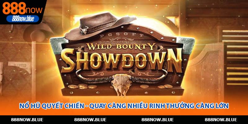 Nổ Hũ Quyết Chiến - Quay Càng Nhiều Rinh Thưởng Càng Lớn